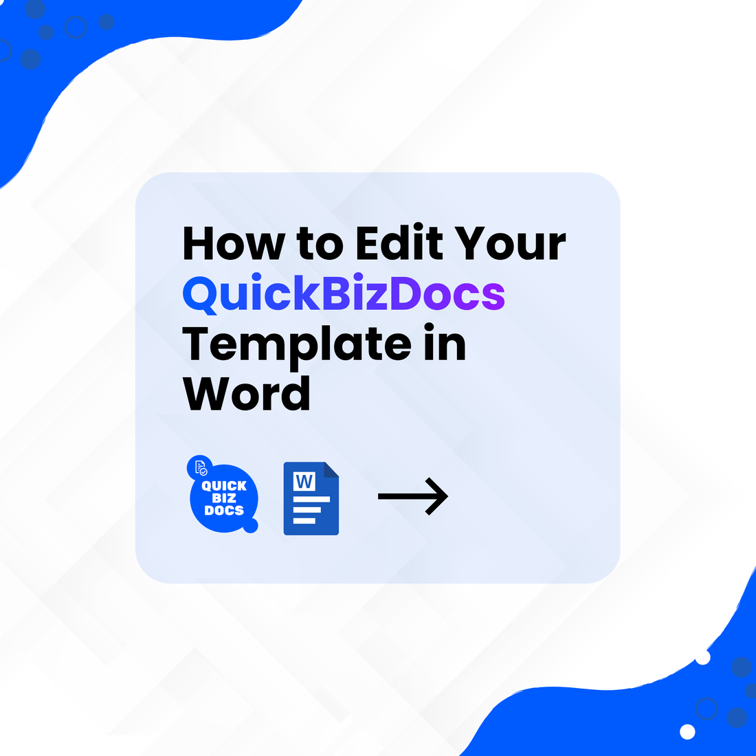 How to Edit Your QuickBizDocs Template in Word