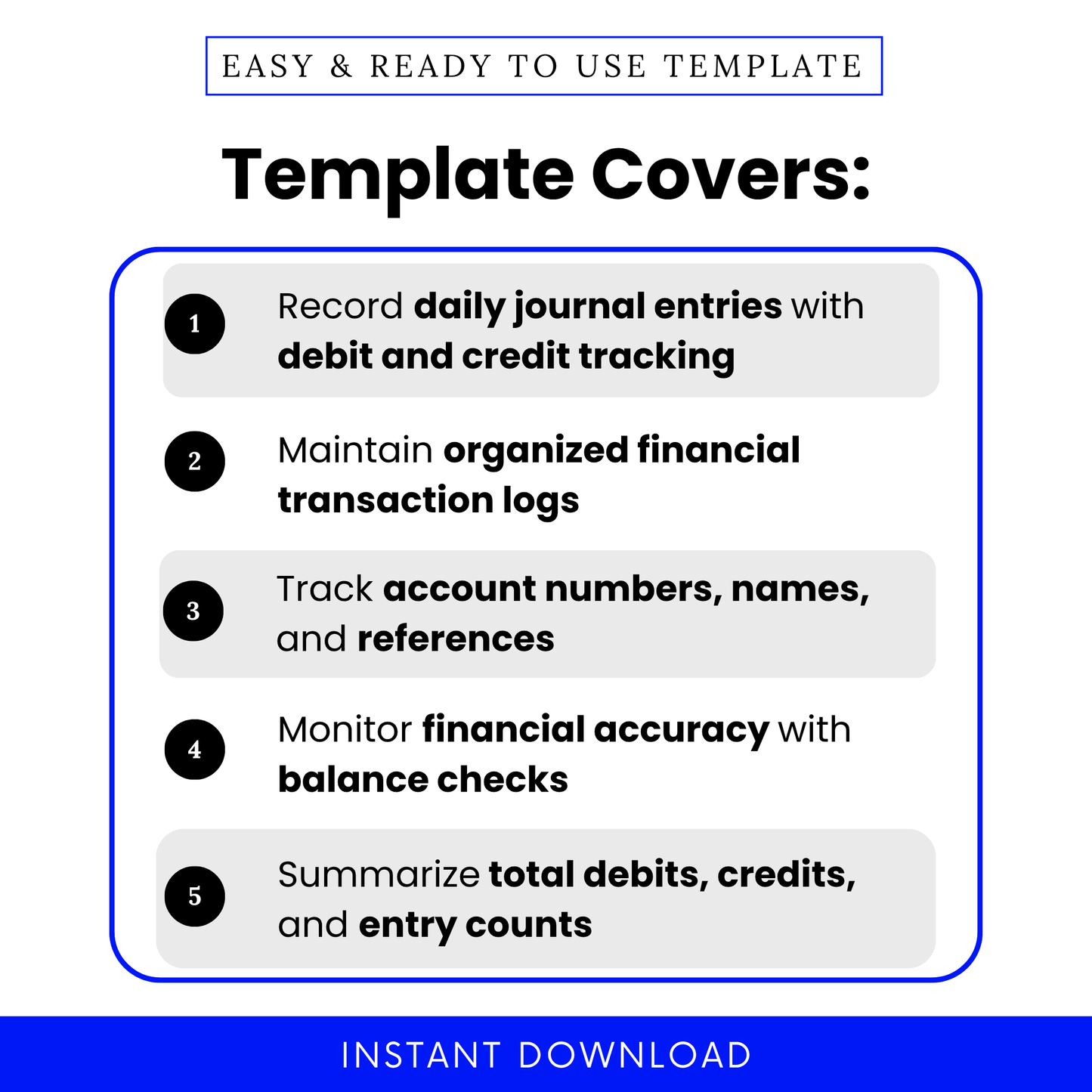 Accounting template features list showing journal entry tracking, debit and credit recording, financial log organization, and bookkeeping accuracy checklist for small business use
