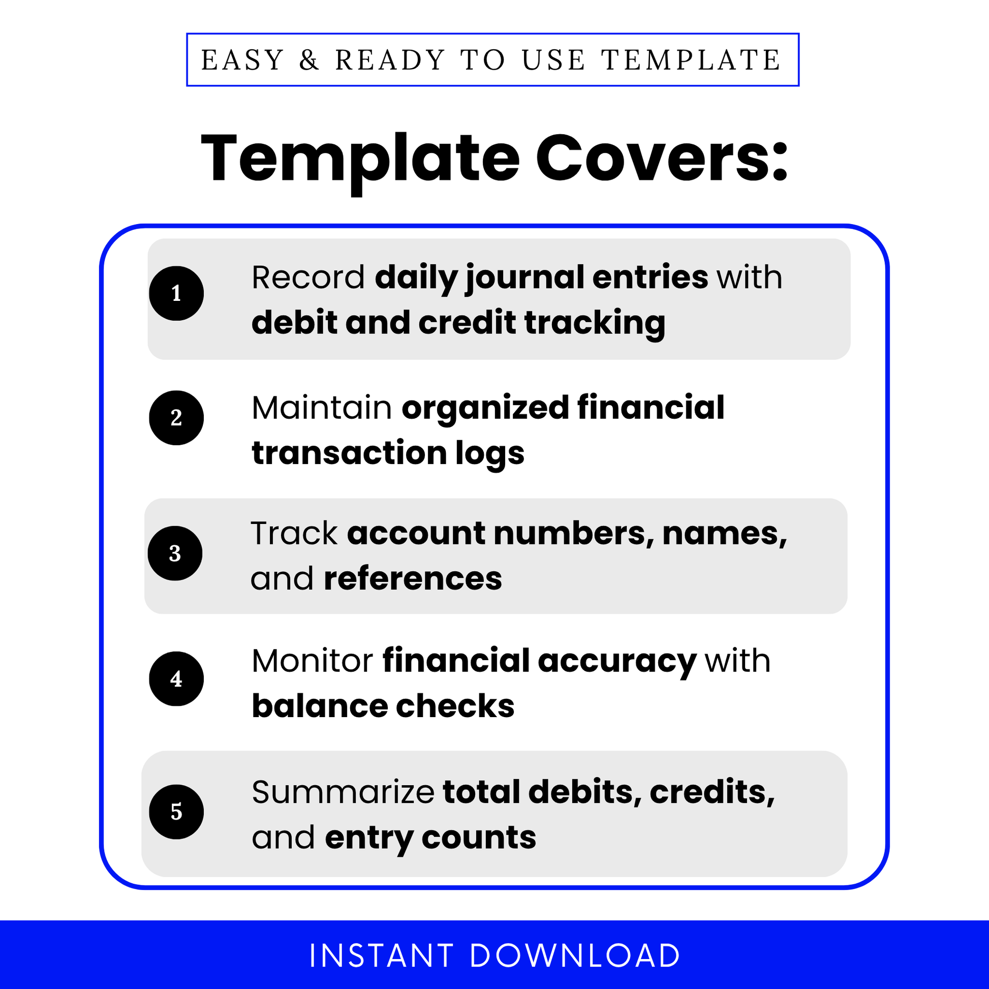 Accounting template features list showing journal entry tracking, debit and credit recording, financial log organization, and bookkeeping accuracy checklist for small business use