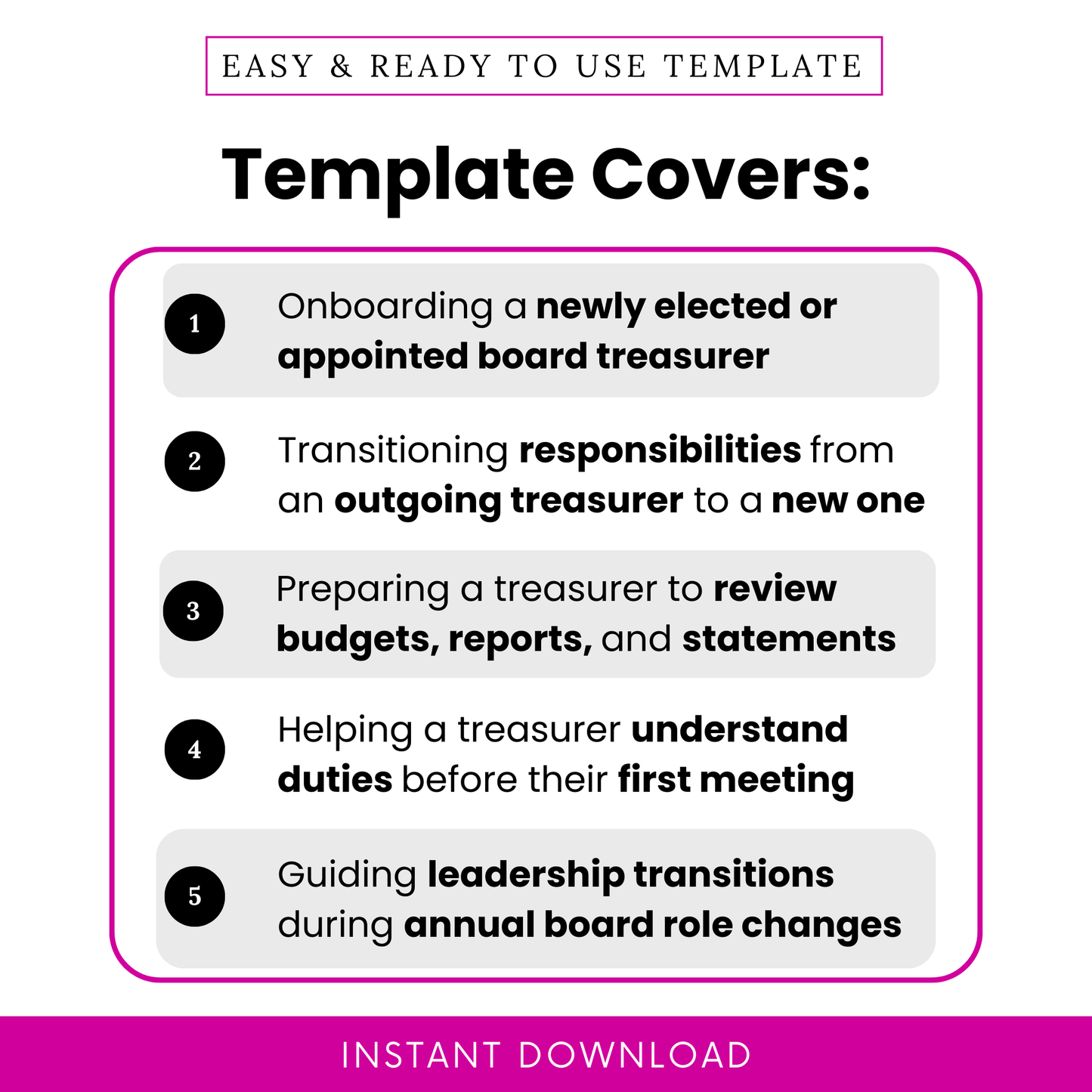 Nonprofit board treasurer onboarding checklist template covers onboarding a newly elected or appointed treasurer, transitioning duties from an outgoing treasurer, reviewing budgets and reports, understanding responsibilities, and supporting annual leadership transitions