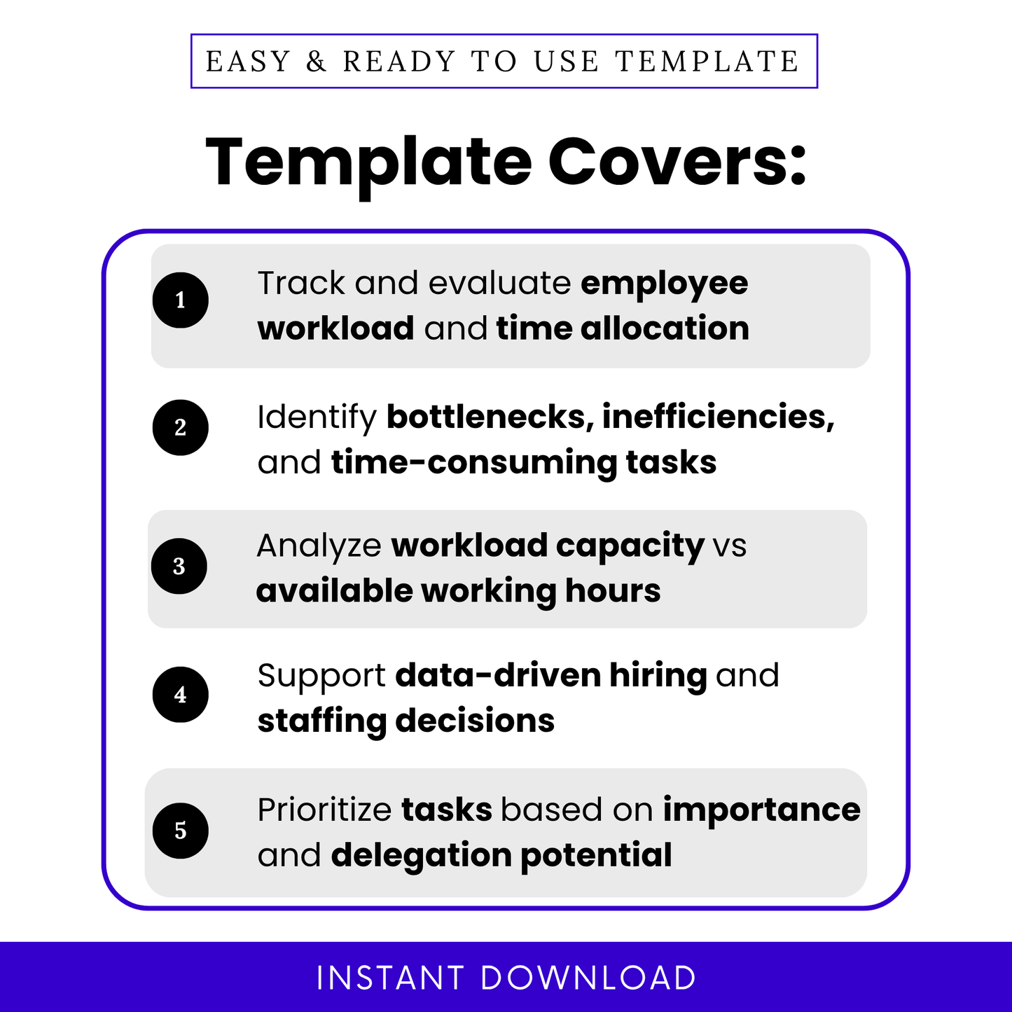 Workload assessment template features list showing tracking employee workload, identifying bottlenecks, analyzing capacity vs working hours, data driven hiring decisions, task prioritization for business productivity planning