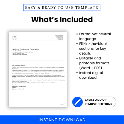 Details on what's included in the Employment Termination Letter template: formal wording, fill-in-the-blank sections, Word and PDF formats, and instant download.