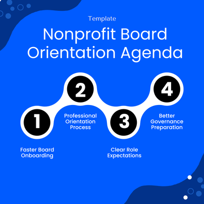 Blue nonprofit board orientation agenda template infographic highlighting benefits such as faster board onboarding, professional orientation process, clear role expectations, and better governance preparation for nonprofit organizations and board training