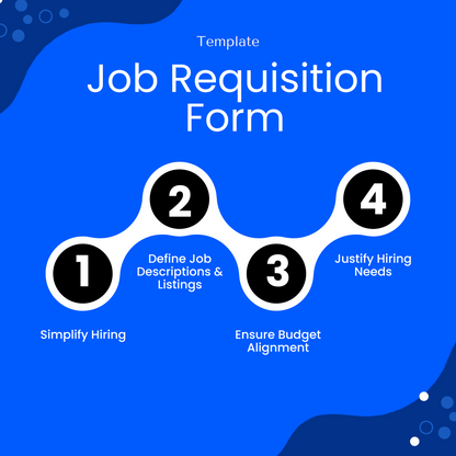 Job requisition form workflow infographic, simplify hiring process template, define job descriptions, ensure budget alignment, justify hiring needs, HR planning tool